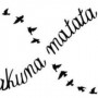 Citazione in swahili per tatuaggio Hakuna Matata ossia Senza pensieri